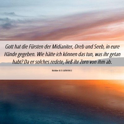 Picture 06 - Richter 8:3 LUTH1912 - Gott hat die Fürsten der Midianiter, Oreb und - Bible Verse Picture