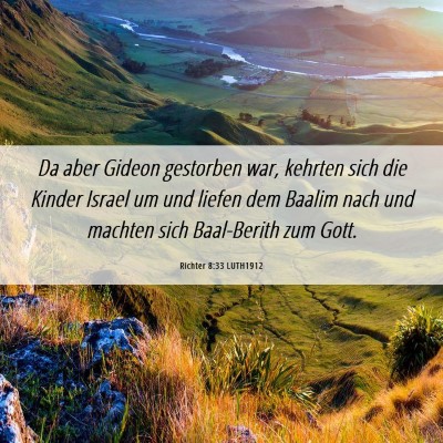 Picture 06 - Richter 8:33 LUTH1912 - Da aber Gideon gestorben war, kehrten sich die - Bible Verse Picture