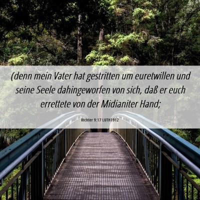 Picture 06 - Richter 9:17 LUTH1912 - (denn mein Vater hat gestritten um euretwillen - Bible Verse Picture