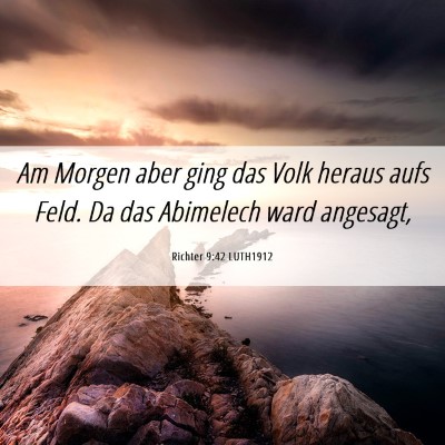 Picture 06 - Richter 9:42 LUTH1912 - Am Morgen aber ging das Volk heraus aufs Feld. Da - Bible Verse Picture