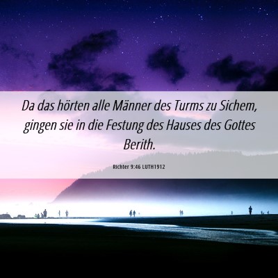Picture 06 - Richter 9:46 LUTH1912 - Da das hörten alle Männer des Turms zu Sichem, - Bible Verse Picture