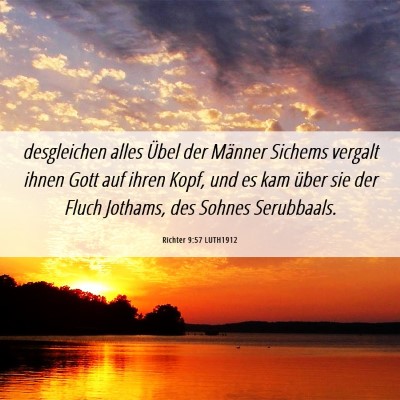 Picture 06 - Richter 9:57 LUTH1912 - desgleichen alles Übel der Männer Sichems - Bible Verse Picture