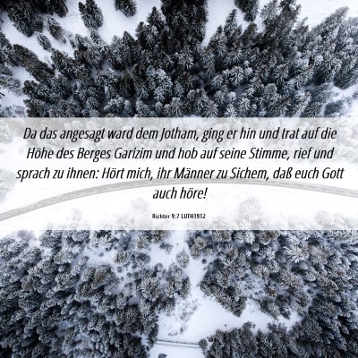 Picture 06 - Richter 9:7 LUTH1912 - Da das angesagt ward dem Jotham, ging er hin und - Bible Verse Picture