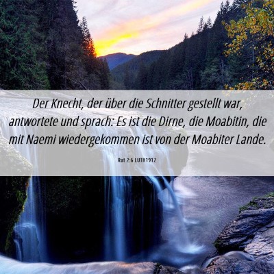 Picture 06 - Rut 2:6 LUTH1912 - Der Knecht, der über die Schnitter gestellt war, - Bible Verse Picture