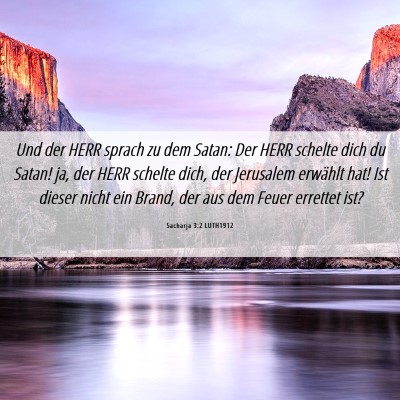 Picture 06 - Sacharja 3:2 LUTH1912 - Und der HERR sprach zu dem Satan: Der HERR - Bible Verse Picture