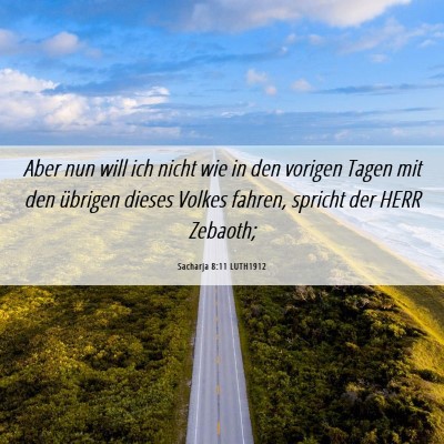 Picture 06 - Sacharja 8:11 LUTH1912 - Aber nun will ich nicht wie in den vorigen Tagen - Bible Verse Picture