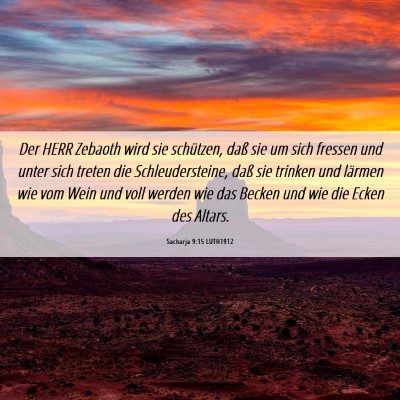 Picture 06 - Sacharja 9:15 LUTH1912 - Der HERR Zebaoth wird sie schützen, daß sie um - Bible Verse Picture