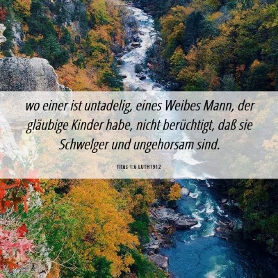 Picture 06 - Titus 1:6 LUTH1912 - wo einer ist untadelig, eines Weibes Mann, der - Bible Verse Picture