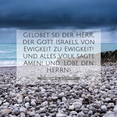 Picture 07 - 1 Chronik 16:36 LUTH1912 - Gelobet sei der HERR, der Gott Israels, von - Bible Verse Picture