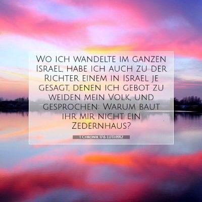 Picture 07 - 1 Chronik 17:6 LUTH1912 - Wo ich wandelte im ganzen Israel, habe ich auch - Bible Verse Picture