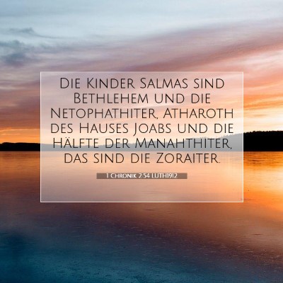 Picture 07 - 1 Chronik 2:54 LUTH1912 - Die Kinder Salmas sind Bethlehem und die - Bible Verse Picture