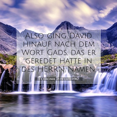 Picture 07 - 1 Chronik 21:19 LUTH1912 - Also ging David hinauf nach dem Wort Gads, das er - Bible Verse Picture