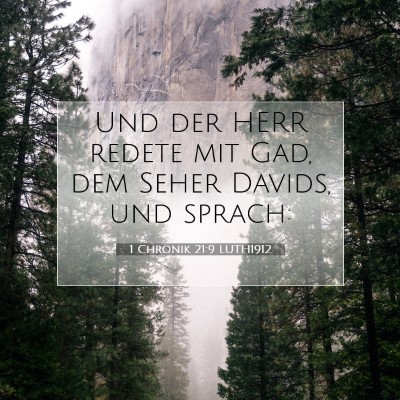 Picture 07 - 1 Chronik 21:9 LUTH1912 - Und der HERR redete mit Gad, dem Seher Davids, - Bible Verse Picture
