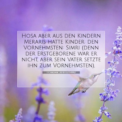 Picture 07 - 1 Chronik 26:10 LUTH1912 - Hosa aber aus den Kindern Meraris hatte Kinder: - Bible Verse Picture