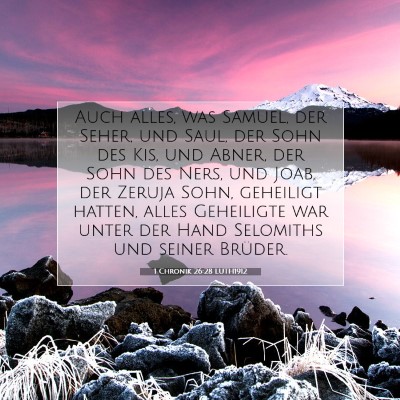 Picture 07 - 1 Chronik 26:28 LUTH1912 - Auch alles, was Samuel, der Seher, und Saul, der - Bible Verse Picture