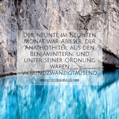 Picture 07 - 1 Chronik 27:12 LUTH1912 - Der neunte im neunten Monat war Abieser, der - Bible Verse Picture