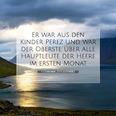 Picture 07 - 1 Chronik 27:3 LUTH1912 - Er war aus den Kinder Perez und war der Oberste - Bible Verse Picture
