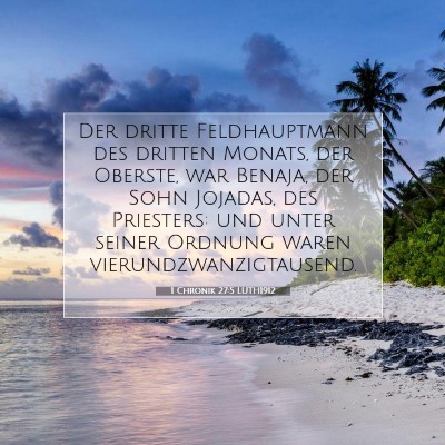 Picture 07 - 1 Chronik 27:5 LUTH1912 - Der dritte Feldhauptmann des dritten Monats, der - Bible Verse Picture
