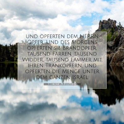 Picture 07 - 1 Chronik 29:21 LUTH1912 - und opferten dem HERRN Opfer. Und des Morgens - Bible Verse Picture