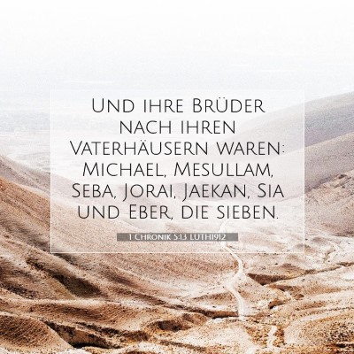 Picture 07 - 1 Chronik 5:13 LUTH1912 - Und ihre Brüder nach ihren Vaterhäusern waren: - Bible Verse Picture