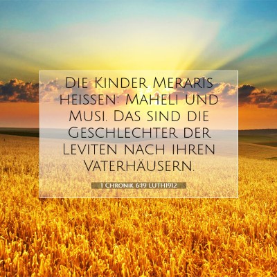 Picture 07 - 1 Chronik 6:19 LUTH1912 - Die Kinder Meraris heißen: Maheli und Musi. Das - Bible Verse Picture