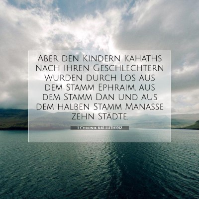 Picture 07 - 1 Chronik 6:61 LUTH1912 - Aber den Kindern Kahaths nach ihren Geschlechtern - Bible Verse Picture