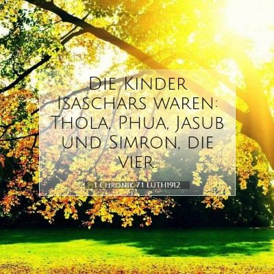 Picture 07 - 1 Chronik 7:1 LUTH1912 - Die Kinder Isaschars waren: Thola, Phua, Jasub - Bible Verse Picture