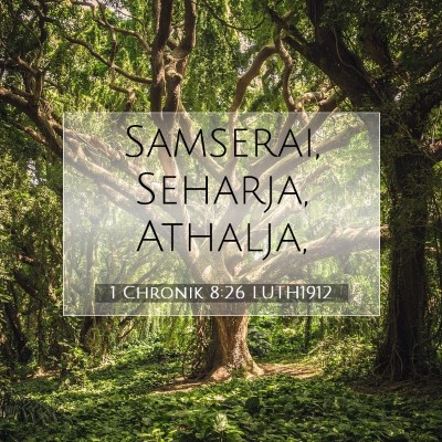 Picture 07 - 1 Chronik 8:26 LUTH1912 - Samserai, Seharja, - Bible Verse Picture
