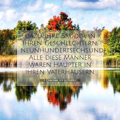 Picture 07 - 1 Chronik 9:9 LUTH1912 - dazu ihre Brüder in ihren Geschlechtern, - Bible Verse Picture