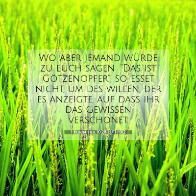 Picture 07 - 1 Korinther 10:28 LUTH1912 - Wo aber jemand würde zu euch sagen: “Das ist - Bible Verse Picture