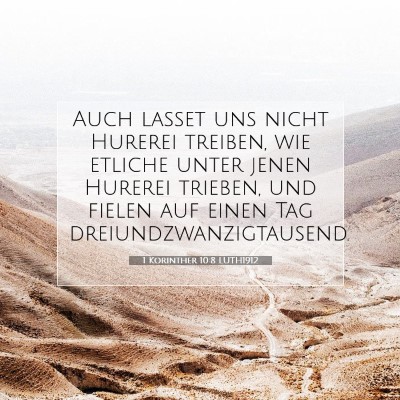 Picture 07 - 1 Korinther 10:8 LUTH1912 - Auch lasset uns nicht Hurerei treiben, wie - Bible Verse Picture