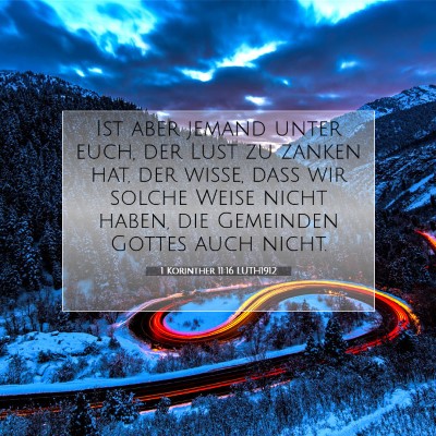 Picture 07 - 1 Korinther 11:16 LUTH1912 - Ist aber jemand unter euch, der Lust zu zanken - Bible Verse Picture