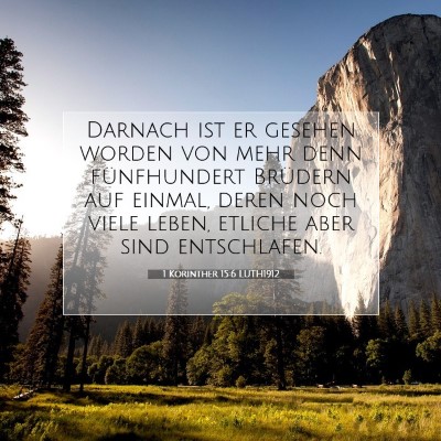 Picture 07 - 1 Korinther 15:6 LUTH1912 - Darnach ist er gesehen worden von mehr denn - Bible Verse Picture