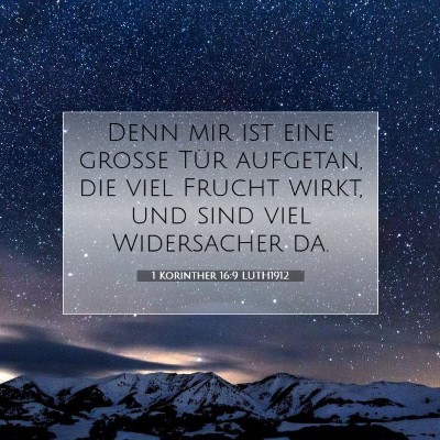 Picture 07 - 1 Korinther 16:9 LUTH1912 - Denn mir ist eine große Tür aufgetan, die viel - Bible Verse Picture