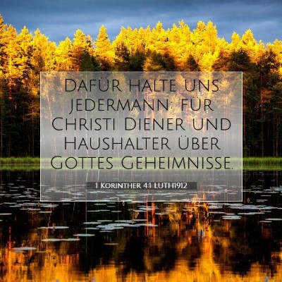 Picture 07 - 1 Korinther 4:1 LUTH1912 - Dafür halte uns jedermann: für Christi Diener - Bible Verse Picture