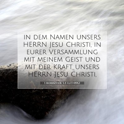 Picture 07 - 1 Korinther 5:4 LUTH1912 - in dem Namen unsers HERRN Jesu Christi, in eurer - Bible Verse Picture