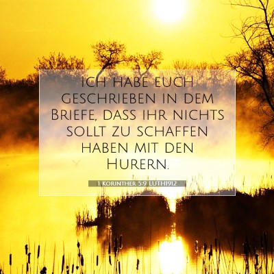 Picture 07 - 1 Korinther 5:9 LUTH1912 - Ich habe euch geschrieben in dem Briefe, daß ihr - Bible Verse Picture
