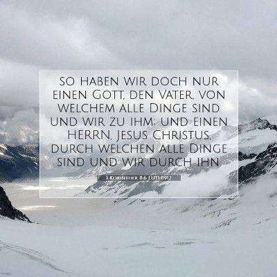 Picture 07 - 1 Korinther 8:6 LUTH1912 - so haben wir doch nur einen Gott, den Vater, von - Bible Verse Picture