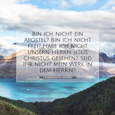 Picture 07 - 1 Korinther 9:1 LUTH1912 - Bin ich nicht ein Apostel? Bin ich nicht frei? - Bible Verse Picture