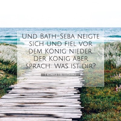 Picture 07 - 1 Könige 1:16 LUTH1912 - Und Bath-Seba neigte sich und fiel vor dem König - Bible Verse Picture