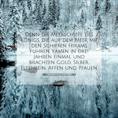 Picture 07 - 1 Könige 10:22 LUTH1912 - Denn die Meerschiffe des Königs, die auf dem - Bible Verse Picture