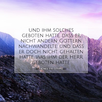 Picture 07 - 1 Könige 11:10 LUTH1912 - und ihm solches geboten hatte, daß er nicht - Bible Verse Picture