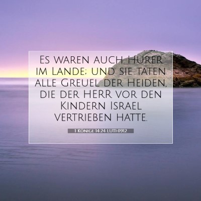 Picture 07 - 1 Könige 14:24 LUTH1912 - Es waren auch Hurer im Lande; und sie taten alle - Bible Verse Picture