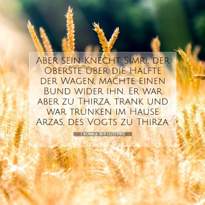 Picture 07 - 1 Könige 16:9 LUTH1912 - Aber sein Knecht Simri, der Oberste über die - Bible Verse Picture