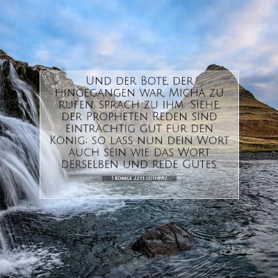 Picture 07 - 1 Könige 22:13 LUTH1912 - Und der Bote, der hingegangen war, Micha zu - Bible Verse Picture
