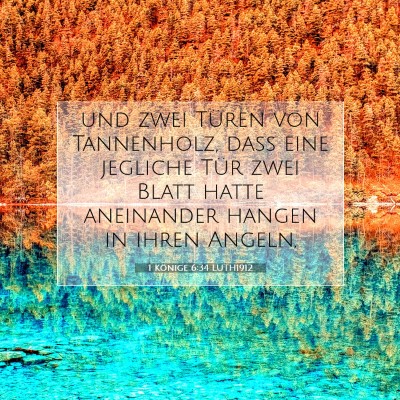 Picture 07 - 1 Könige 6:34 LUTH1912 - und zwei Türen von Tannenholz, daß eine - Bible Verse Picture