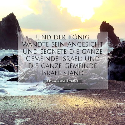 Picture 07 - 1 Könige 8:14 LUTH1912 - Und der König wandte sein Angesicht und segnete - Bible Verse Picture