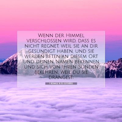 Picture 07 - 1 Könige 8:35 LUTH1912 - Wenn der Himmel verschlossen wird, daß es nicht - Bible Verse Picture