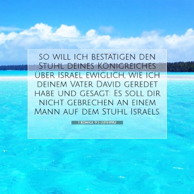 Picture 07 - 1 Könige 9:5 LUTH1912 - so will ich bestätigen den Stuhl deines - Bible Verse Picture