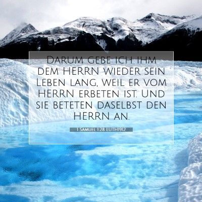 Picture 07 - 1 Samuel 1:28 LUTH1912 - Darum gebe ich ihm dem HERRN wieder sein Leben - Bible Verse Picture
